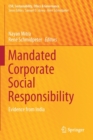 Mandated Corporate Social Responsibility : Evidence from India - Book