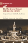 The MacKenzie Moment and Imperial History : Essays in Honour of John M. MacKenzie - Book