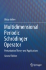 Multidimensional Periodic Schrodinger Operator : Perturbation Theory and Applications - Book