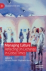 Managing Culture : Reflecting On Exchange In Global Times - Book