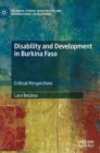 Disability and Development in Burkina Faso : Critical Perspectives - Book