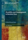 Disability and Development in Burkina Faso : Critical Perspectives - Book