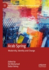 Arab Spring : Modernity, Identity and Change - Book