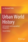 Urban World History : An Economic and Geographical Perspective - Book