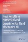 New Results in Numerical and Experimental Fluid Mechanics XII : Contributions to the 21st STAB/DGLR Symposium, Darmstadt, Germany, 2018 - Book