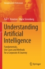 Understanding Artificial Intelligence : Fundamentals, Use Cases and Methods for a Corporate AI Journey - Book
