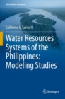 Water Resources Systems of the Philippines: Modeling Studies - Book