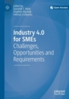 Industry 4.0 for SMEs : Challenges, Opportunities and Requirements - Book