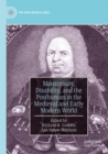 Monstrosity, Disability, and the Posthuman in the Medieval and Early Modern World - Book