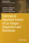Subtropical Mountain Forests of Las Yungas: Vegetation and Bioclimate - Book