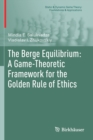 The Berge Equilibrium: A Game-Theoretic Framework for the Golden Rule of Ethics - Book