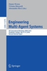 Engineering Multi-Agent Systems : 6th International Workshop, EMAS 2018, Stockholm, Sweden, July 14-15, 2018, Revised Selected Papers - Book
