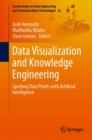 Data Visualization and Knowledge Engineering : Spotting Data Points with Artificial Intelligence - Book