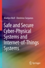 Safe and Secure Cyber-Physical Systems and Internet-of-Things Systems - Book