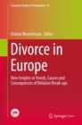 Divorce in Europe : New Insights in Trends, Causes and Consequences of Relation Break-ups - Book