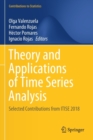 Theory and Applications of Time Series Analysis : Selected Contributions from ITISE 2018 - Book