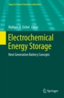 Electrochemical Energy Storage : Next Generation Battery Concepts - eBook