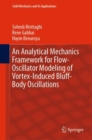 An Analytical Mechanics Framework for Flow-Oscillator Modeling of Vortex-Induced Bluff-Body Oscillations - Book
