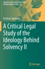 A Critical Legal Study of the Ideology Behind Solvency II - Book