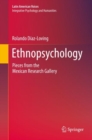 Ethnopsychology : Pieces from the Mexican Research Gallery - Book