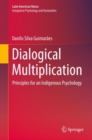 Dialogical Multiplication : Principles for an Indigenous Psychology - Book