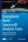 Ionospheric Multi-Spacecraft Analysis Tools : Approaches for Deriving Ionospheric Parameters - Book