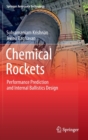Chemical Rockets : Performance Prediction and Internal Ballistics Design - Book