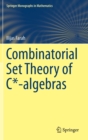 Combinatorial Set Theory of C*-algebras - Book