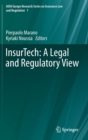 InsurTech: A Legal and Regulatory View - Book