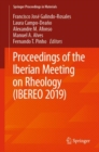 Proceedings of the Iberian Meeting on Rheology (IBEREO 2019) - Book
