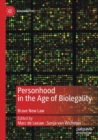 Personhood in the Age of Biolegality : Brave New Law - Book