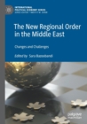 The New Regional Order in the Middle East : Changes and Challenges - Book