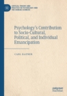 Psychology’s Contribution to Socio-Cultural, Political, and Individual Emancipation - Book