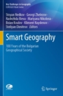 Smart Geography : 100 Years of the Bulgarian Geographical Society - Book