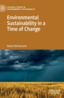 Environmental Sustainability in a Time of Change - Book