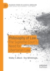 Philosophy of Law : The Supreme Court’s Need for Libertarian Law - Book