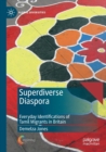 Superdiverse Diaspora : Everyday Identifications of Tamil Migrants in Britain - Book