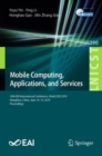 Mobile Computing, Applications, and Services : 10th EAI International Conference, MobiCASE 2019, Hangzhou, China, June 14-15, 2019, Proceedings - Book