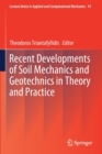 Recent Developments of Soil Mechanics and Geotechnics in Theory and Practice - Book