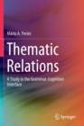 Thematic Relations : A Study in the Grammar-Cognition Interface - Book