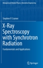 X-Ray Spectroscopy with Synchrotron Radiation : Fundamentals and Applications - Book