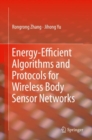 Energy-Efficient Algorithms and Protocols for Wireless Body Sensor Networks - Book
