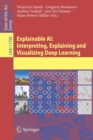 Explainable AI: Interpreting, Explaining and Visualizing Deep Learning - Book