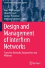 Design and Management of Interfirm Networks : Franchise Networks, Cooperatives and Alliances - Book
