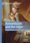 Romanticism and the Letter - Book