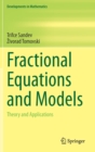 Fractional Equations and Models : Theory and Applications - Book