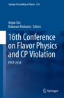16th Conference on Flavor Physics and CP Violation : FPCP 2018 - Book