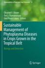 Sustainable Management of Phytoplasma Diseases in Crops Grown in the Tropical Belt : Biology and Detection - Book