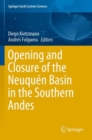 Opening and Closure of the Neuquen Basin in the Southern Andes - Book