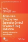 Advances in Effective Flow Separation Control for Aircraft Drag Reduction : Modeling, Simulations and Experimentations - Book